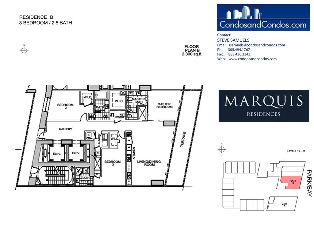 Marquis Residences - Unit #B with 2300 SF